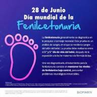 28 de Junio: Día Mundial de la Fenilcetonuria