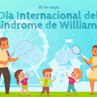 20 de MAYO: Día Mundial del Síndrome de Williams